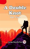 A Double Knot Vol. Two (eBook, ePUB)