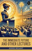 The Immediate Future And Other Lectures (eBook, ePUB)