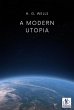 A Modern Utopia (eBook, ePUB) - Bild 1