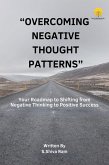 Overcoming Negative Thought Patterns (eBook, ePUB) Overcoming Negative Thought Patterns (eBook, ePUB)