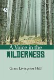 A Voice in the Wilderness (eBook, ePUB) A Voice in the Wilderness (eBook, ePUB)
