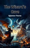 The Wizard's Cave (eBook, ePUB) The Wizard's Cave (eBook, ePUB)
