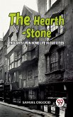 The Hearth-Stone Thoughts Upon Home-Life In Our Cities (eBook, ePUB)