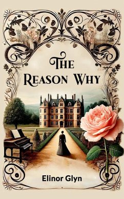 The Reason Why (eBook, ePUB) - Glyn, Elinor