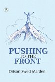 Pushing to the Front (eBook, ePUB) Pushing to the Front (eBook, ePUB)
