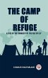 The Camp of Refuge A Tale of the... - Bild 1