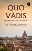 Quo Vadis A Narrative Of The Time Of Nero (eBook, ePUB) Quo Vadis A Narrative Of The Time Of Nero (eBook, ePUB)