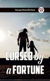 Cursed By A Fortune (eBook, ePUB)