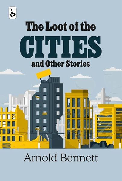 The Loot of Cities (eBook, ePUB) The Loot of Cities (eBook, ePUB)