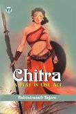 Chitra: A Play in One Act (eBook, ePUB)