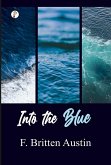 Into the blue (eBook, ePUB)