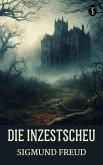 Die Inzestscheu (eBook, ePUB) Die Inzestscheu (eBook, ePUB)