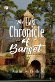 The Last Chronicle of Barset (eBook, ePUB) The Last Chronicle of Barset (eBook, ePUB)