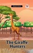 The Giraffe Hunters (eBook, ePUB) - Bild 1