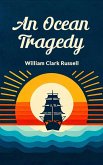 An Ocean Tragedy (eBook, ePUB)
