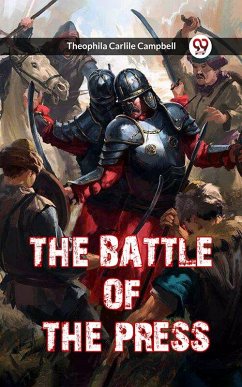 Cover THE BATTLE OF THE PRESS (eBook, ePUB)