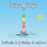 Meditación de la Fluidez de Chakras (MP3-Download)