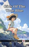 Girls Of The True Blue (eBook, ePUB)