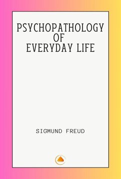 Cover PSYCHOPATHOLOGY OF EVERYDAY LIFE (eBook, ePUB)