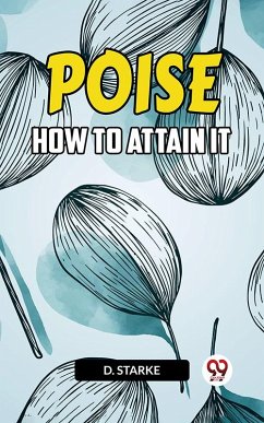 Cover Poise How To Attain It (eBook, ePUB)
