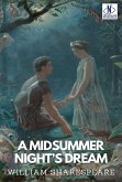 A MIDSUMMER NIGHT'S DREAM (eBook, ePUB) A MIDSUMMER NIGHT'S DREAM (eBook, ePUB)