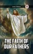 The Faith Of Our Fathers (eBook, ePUB) - Bild 1