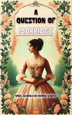 A Question of Marriage (eBook, ePUB)