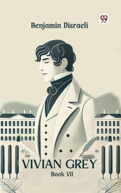 Cover Vivian Grey Book VII (eBook, ePUB)