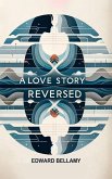 A Love Story Reversed (eBook, ePUB)