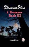 Deadham Hard A Romance Book III (eBook, ePUB)