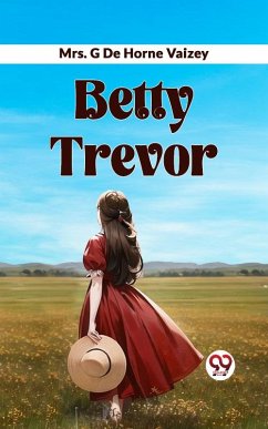 Betty Trevor (eBook, ePUB) - Vaizey, G de Horne