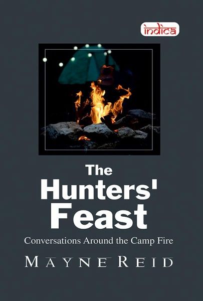 The Hunters' Feast: Conversations Around the Camp Fire (eBook, ePUB) The Hunters' Feast: Conversations Around the Camp Fire (eBook, ePUB)