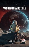World in a Bottle (eBook, ePUB) World in a Bottle (eBook, ePUB)