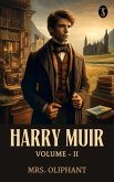 Harry Muir, Volume II (eBook, ePUB) Harry Muir, Volume II (eBook, ePUB)
