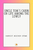 Uncle Tom's Cabin or Life among the Lowly (eBook, ePUB) Uncle Tom's Cabin or Life among the Lowly (eBook, ePUB)