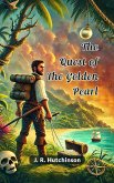 The Quest Of The Golden Pearl (eBook, ePUB) The Quest Of The Golden Pearl (eBook, ePUB)