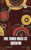 The Third Miss St Quentin (eBook, ePUB)