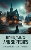 Other Tales and Sketches (eBook, ePUB) Other Tales and Sketches (eBook, ePUB)