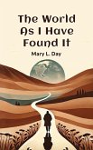 The World As I Have Found It (eBook, ePUB)