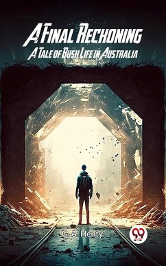 Cover A Final Reckoning A Tale of Bush Life in Australia (eBook, ePUB)