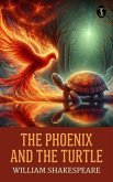 The Phoenix and the Turtle (eBook, ePUB) The Phoenix and the Turtle (eBook, ePUB)