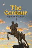 The Centaur (eBook, ePUB)