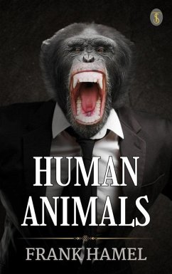 Human Animals (eBook, ePUB) - Hamel, Frank