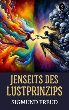 Jenseits des Lustprinzips (eBook, ePUB) - Freud, Sigmund