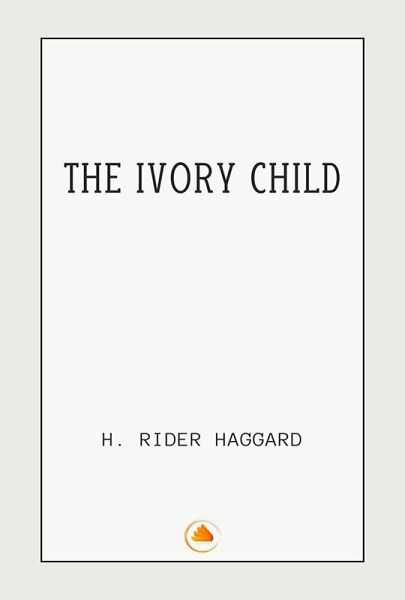 The Ivory Child (eBook, ePUB)