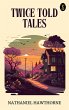 Twice Told Tales (eBook, ePUB) - Bild 1