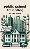 Public School Education (eBook, ePUB) Public School Education (eBook, ePUB)