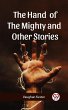 The Hand Of The Mighty And Other... - Bild 1