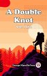 A Double Knot Vol. One (eBook, ePUB) - Bild 1