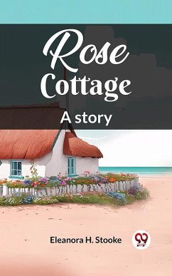 Cover Rose Cottage A story (eBook, ePUB)